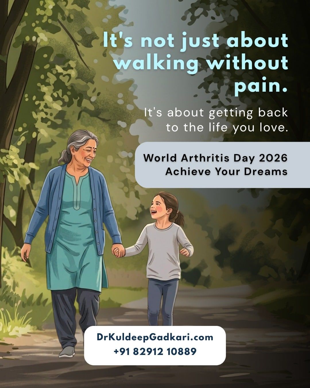 World Arthritis Day 2026 graphic: It's not just about walking without pain, it's about getting back to the life you love. A grandmother walks hand in hand with a child.